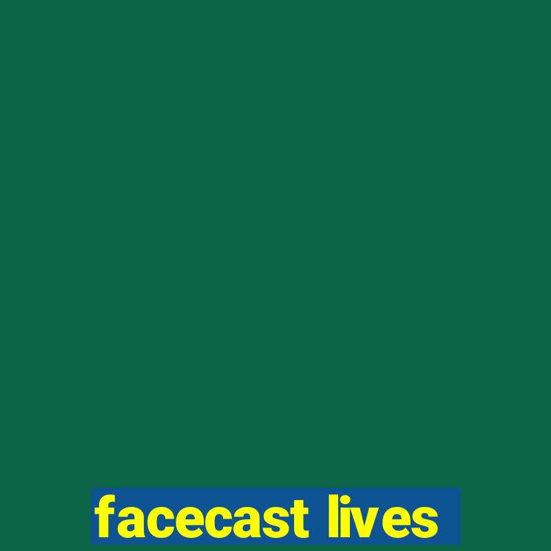 facecast lives